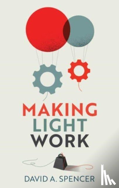 Spencer, David A. - Making Light Work