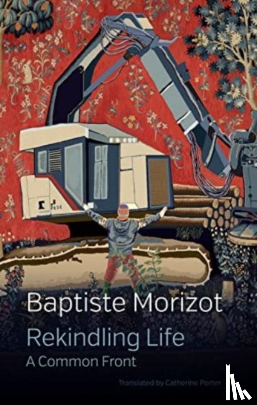 Morizot, Baptiste - Rekindling Life