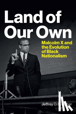 Ogbar, Jeffrey O. - Land of Our Own