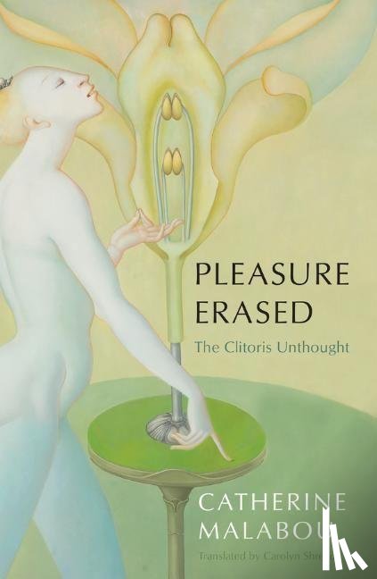 Malabou, Catherine (University of Paris-X Nanterre) - Pleasure Erased