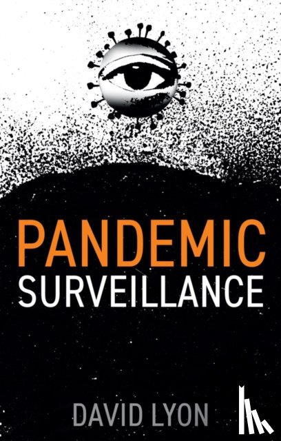 Lyon, David (Queen's University - Pandemic Surveillance