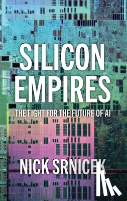 Srnicek, Nick (London School of Economics and Political Science - Silicon Empires