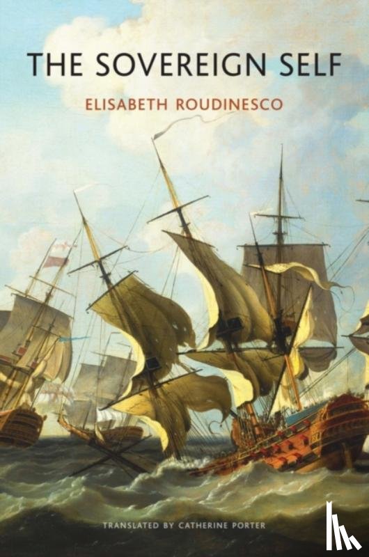 Roudinesco, Elisabeth (Ecole des Hautes Etudes en Sciences Sociales - The Sovereign Self