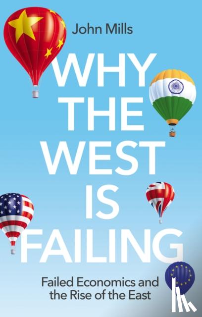 Mills, John - Why the West is Failing