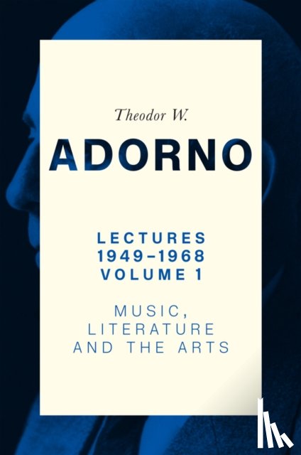Adorno, Theodor W. (Frankfurt School) - Lectures 1949-1968, Volume 1