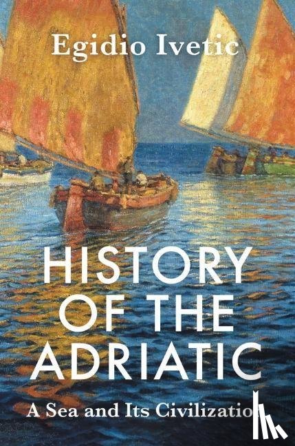 Ivetic, Egidio (University of Padua - History of the Adriatic