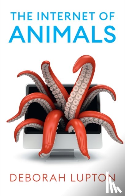 Lupton, Deborah (University of New South Wales - The Internet of Animals