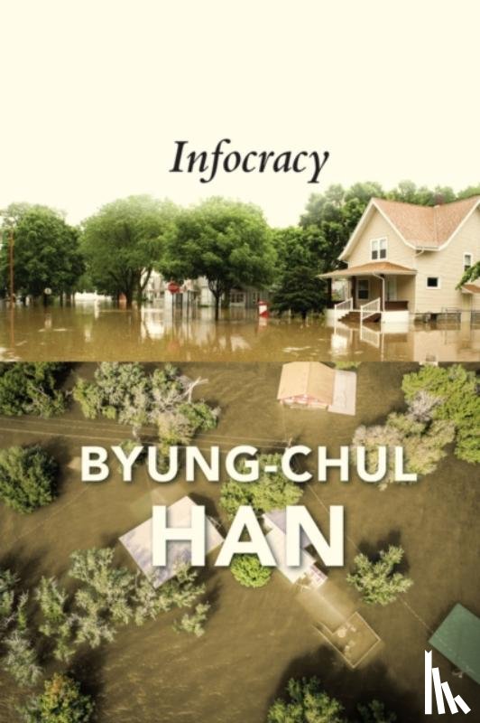 Han, Byung-Chul - Infocracy
