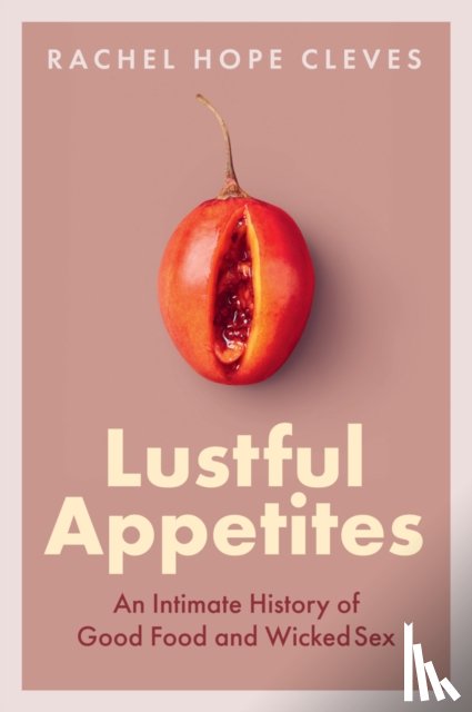 Cleves, Rachel Hope - Lustful Appetites