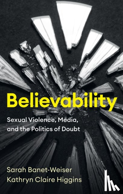 Banet-Weiser, Sarah, Higgins, Kathryn Claire - Believability