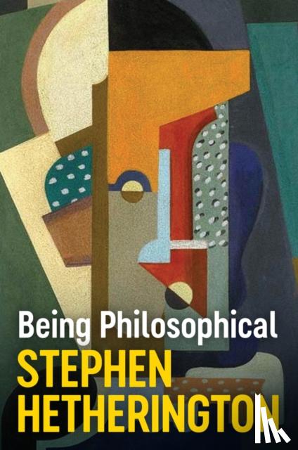 Hetherington, Stephen (University of New South Wales, Australia) - Being Philosophical