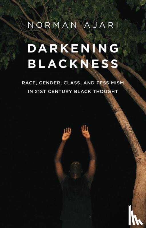 Ajari, Norman - Darkening Blackness