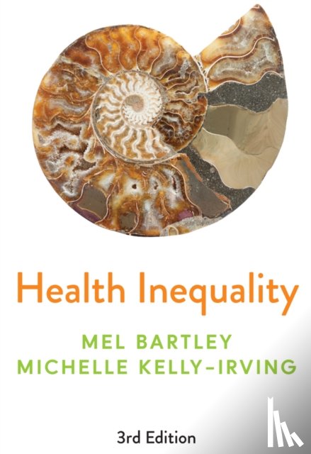 Bartley, Mel (University College, Kelly-Irving, Michelle - Health Inequality