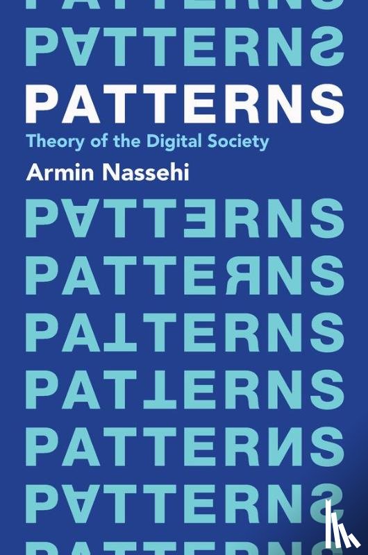 Nassehi, Armin (Ludwig Maximilian University of Munich) - Patterns