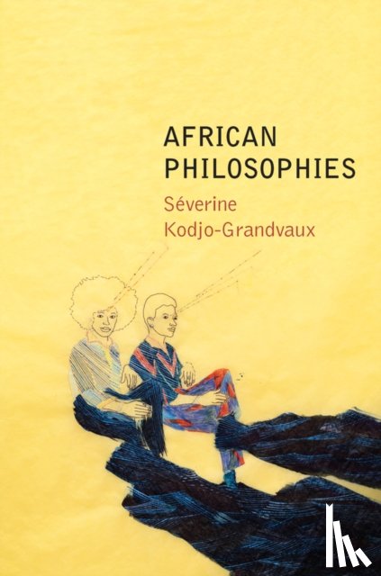 Kodjo-Grandvaux, Severine - African Philosophies
