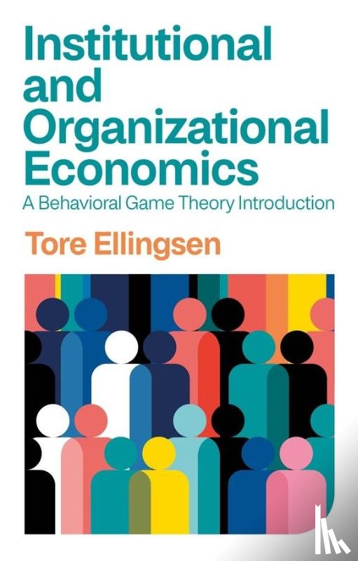 Ellingsen, Tore - Institutional and Organizational Economics