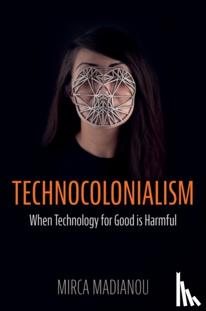 Madianou, Mirca - Technocolonialism