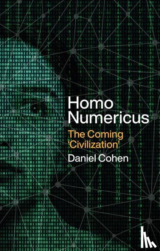 Cohen, Daniel - Homo Numericus
