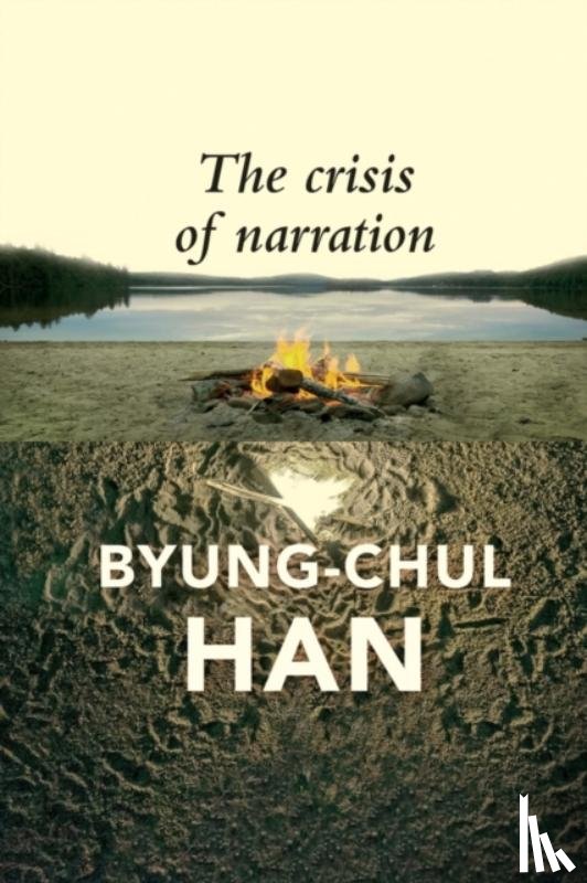 Han, Byung-Chul - The Crisis of Narration