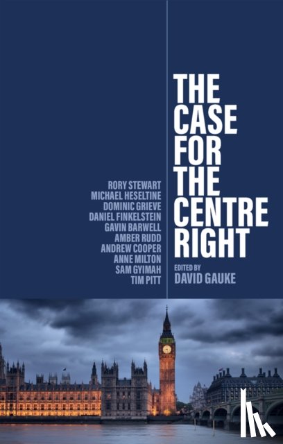  - The Case for the Centre Right