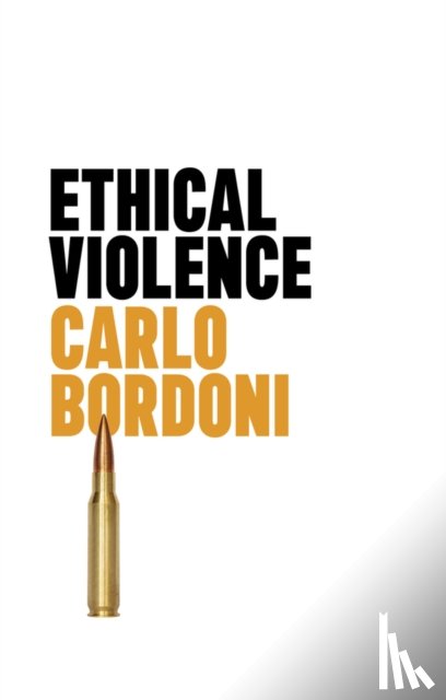 Bordoni, Carlo - Ethical Violence