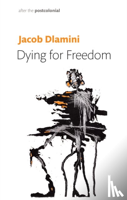 Dlamini, Jacob (Princeton University) - Dying for Freedom