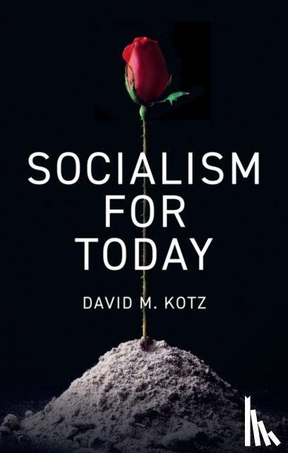 Kotz, David M. - Socialism for Today