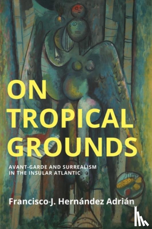 Hernandez Adrian, Francisco-J. - On Tropical Grounds