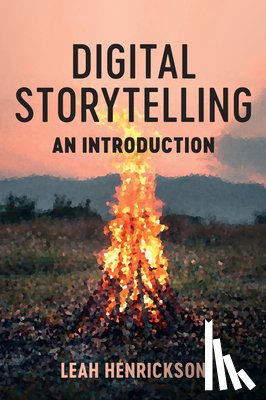 Henrickson, Leah - Digital Storytelling