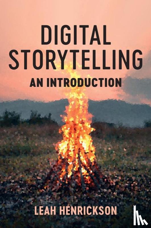 Henrickson, Leah - Digital Storytelling