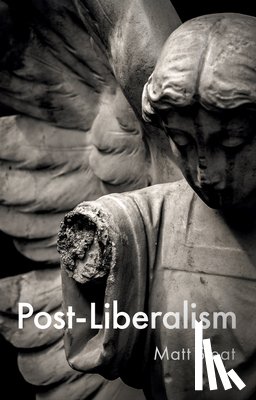 Sleat, Matt (University of Sheffield - Post-Liberalism