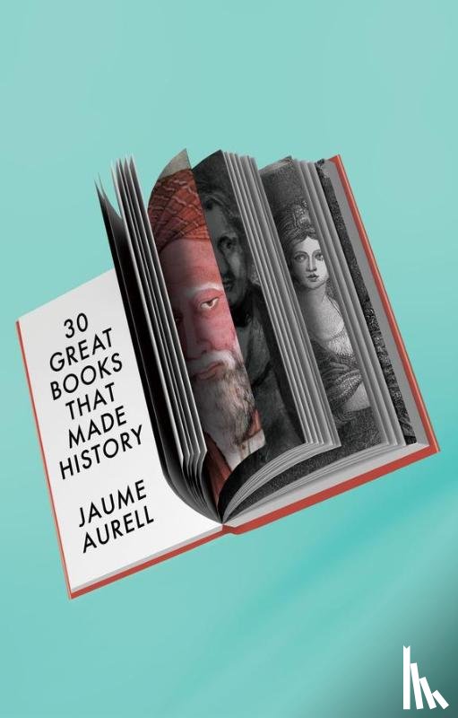 Aurell, Jaume (University of Navarra - 30 Great Books That Made History