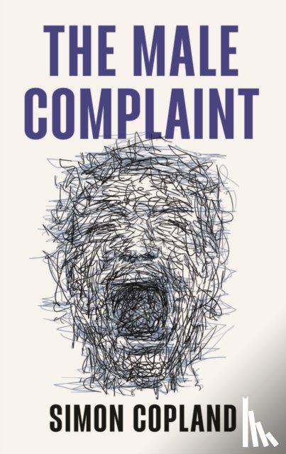 Copland, Simon James - The Male Complaint