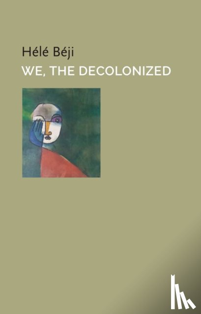 Beji, Hele - We, the Decolonized