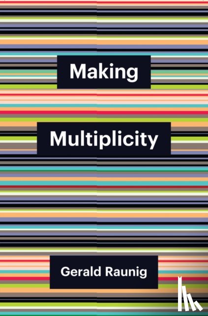 Raunig, Gerald - Making Multiplicity