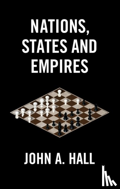 Hall, John A. (McGill University - Nations, States and Empires