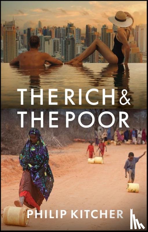 Kitcher, Philip (Columbia University) - The Rich and the Poor