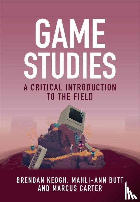 Keogh, Brendan (Queensland University of Technology, Butt, Mahli-Ann (University of Melbourne, Carter, Marcus (University of Sydney - Game Studies