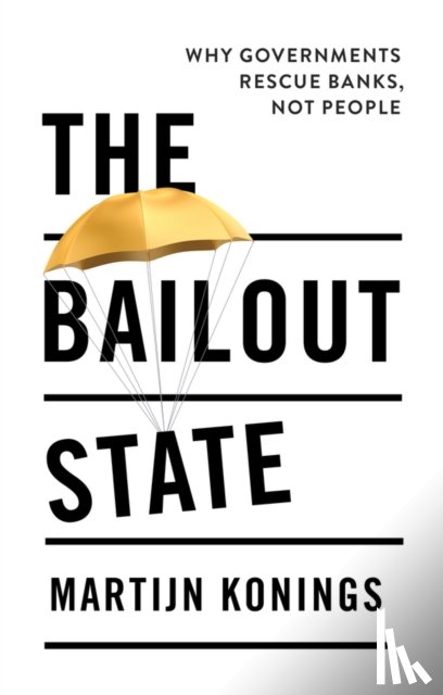 Konings, Martijn - The Bailout State