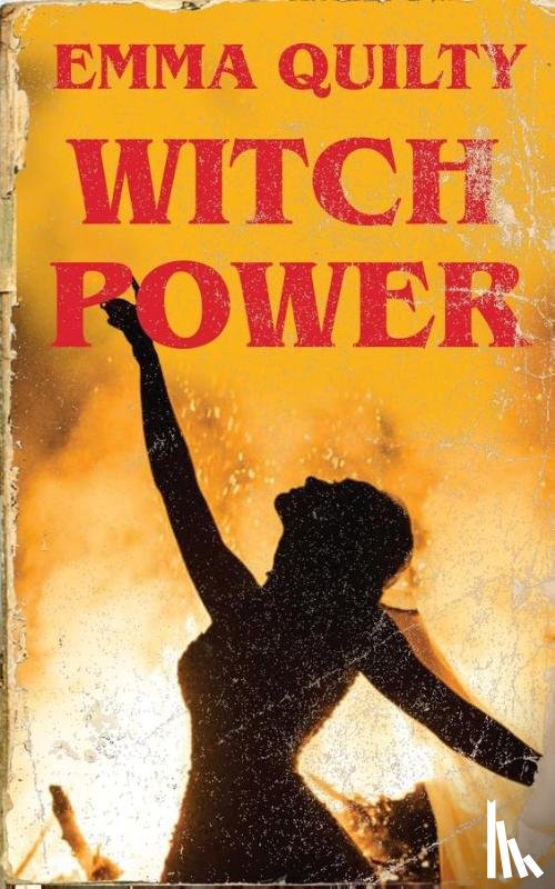 Quilty, Emma (Monash University) - Witch Power