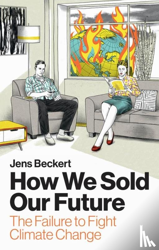 Beckert, Jens (Max Planck Institute for the Study of Societies - How We Sold Our Future
