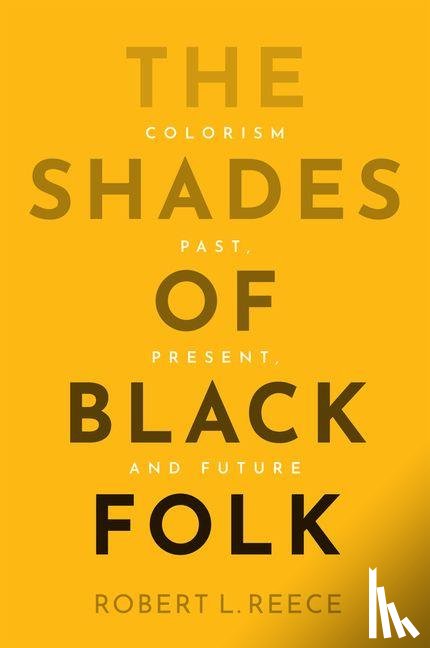 Reece, Robert L. (University of Texas at Austin - The Shades of Black Folk