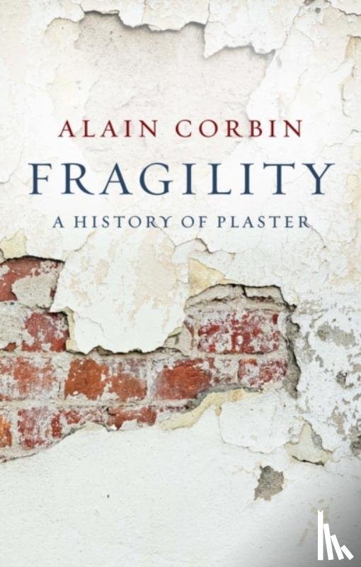 Corbin, Alain (University of Paris I) - Fragility
