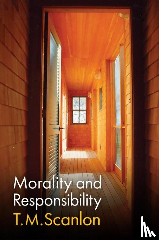 Scanlon, T. M. - Morality and Responsibility