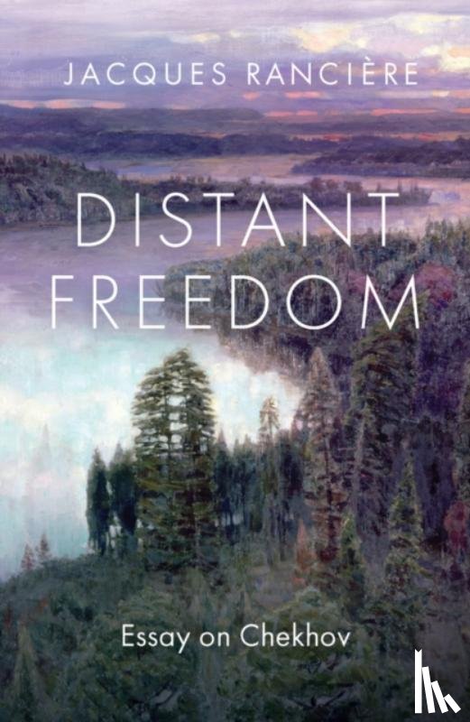 Ranciere, Jacques - Distant Freedom