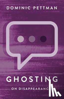 Pettman, Dominic (The New School) - Ghosting