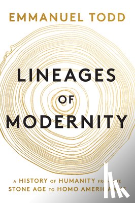 Todd, Emmanuel (National Institute of Demographic Studies (INED) - Lineages of Modernity