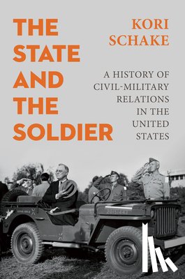 Schake, Kori (International Institute for Strategic Studies - The State and the Soldier