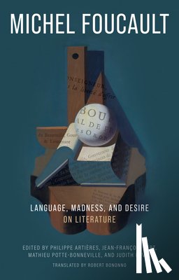 Foucault, Michel - Language, Madness, and Desire