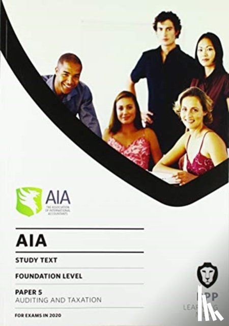 BPP Learning Media - AIA 5 Auditing and Taxation